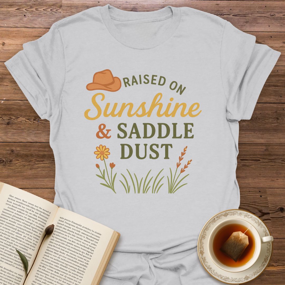 Raised On Sunshine & Saddle Dust - Classic T-Shirt