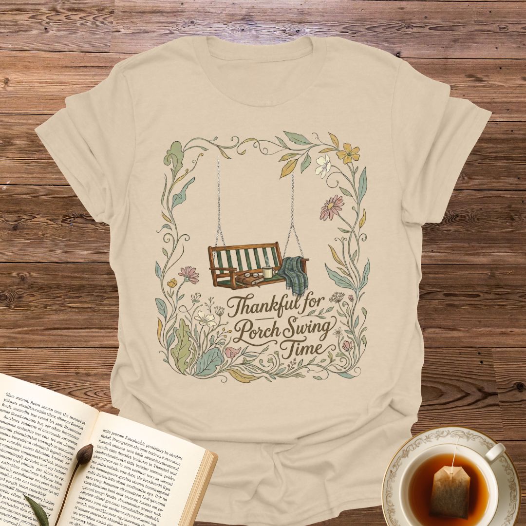 Thankful For Porch Swing Time T-Shirt
