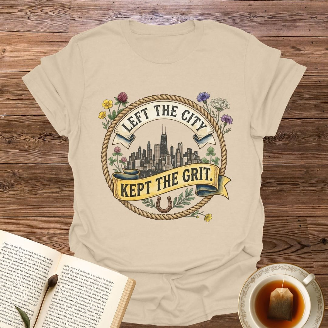 Left The City Kept The Grit T-Shirt