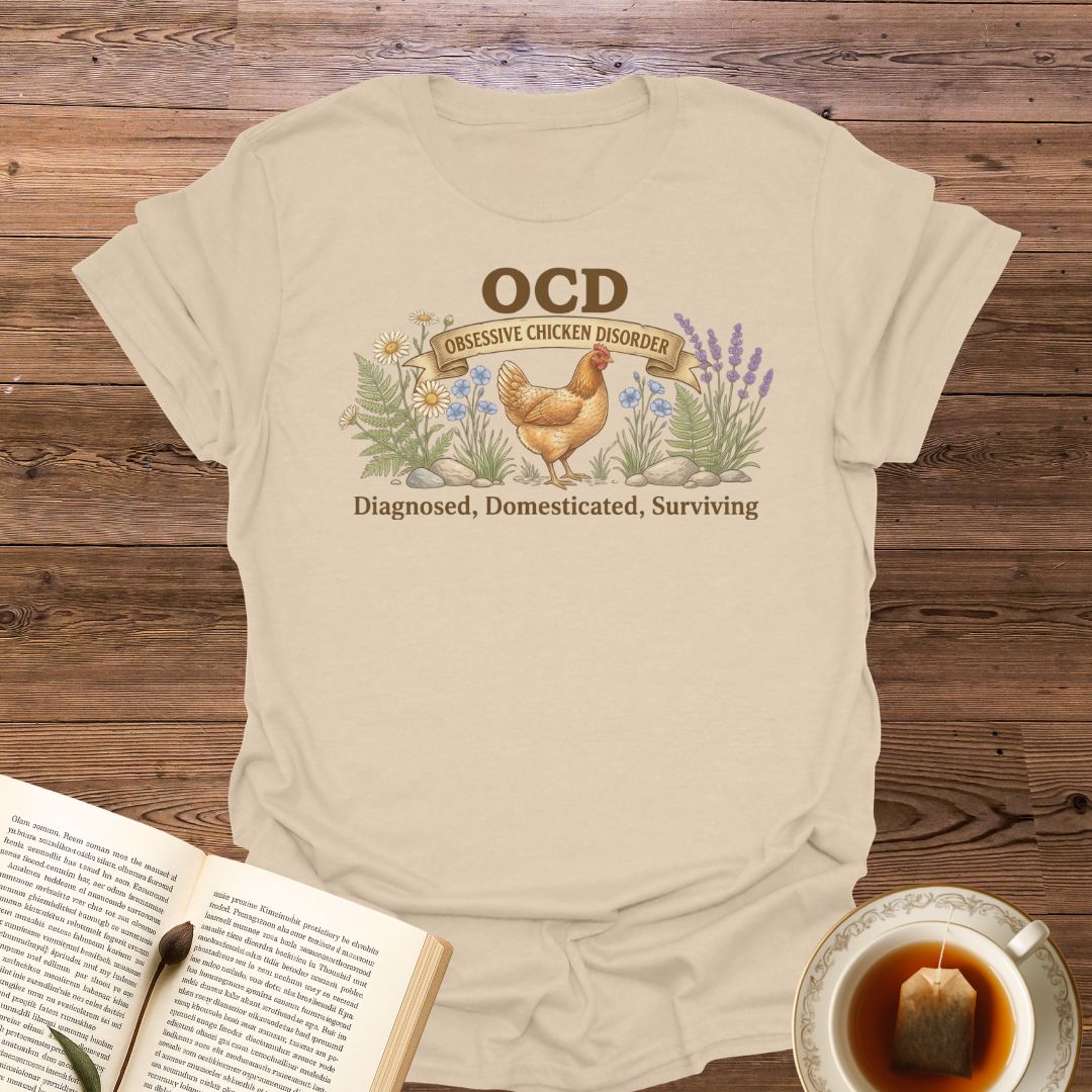 OCD Chicken Disorder T-Shirt