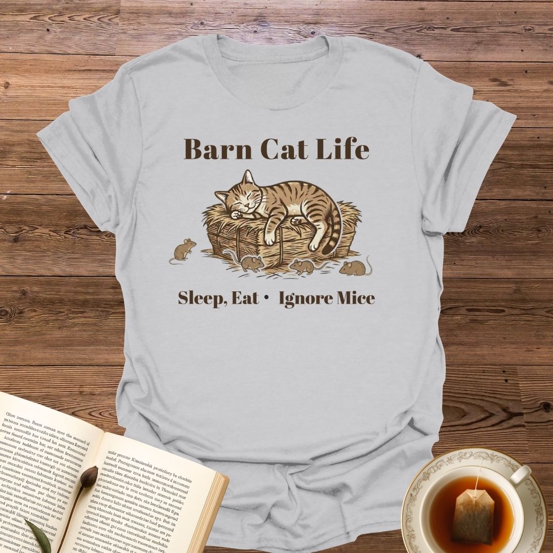 Barn Cat Life T-Shirt