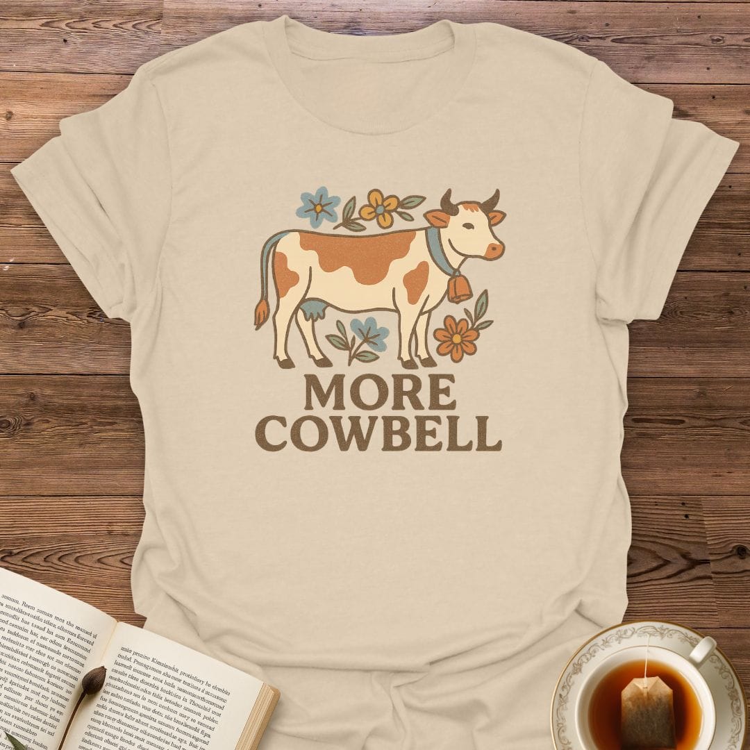 More Cow Bell T-Shirt