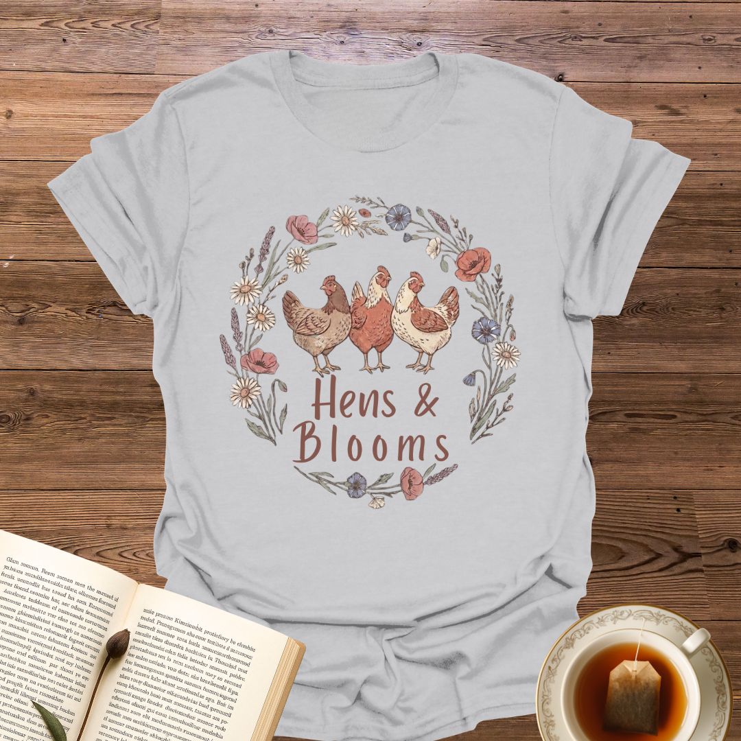 Hens & Blooms T-Shirt