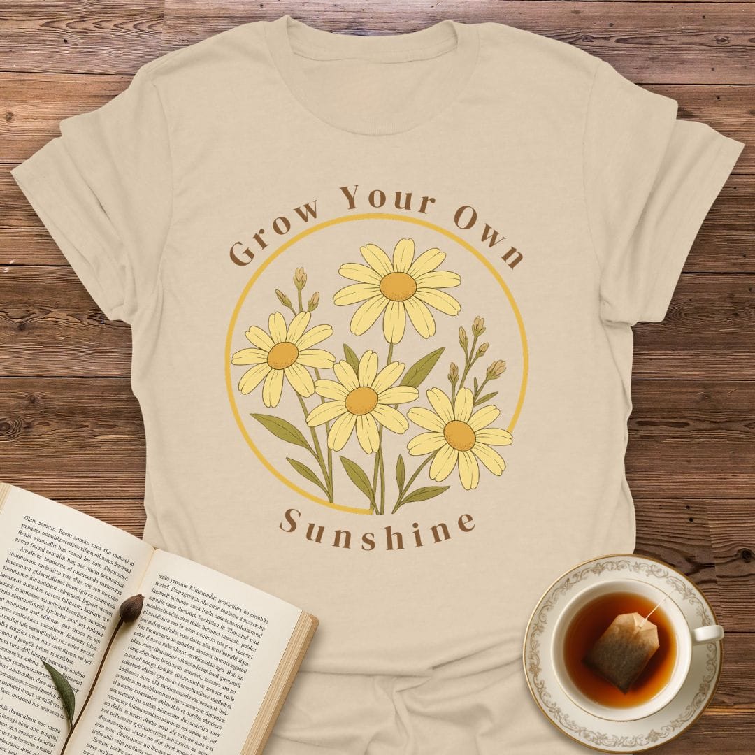 Grow Your Own Sunshine T-Shirt