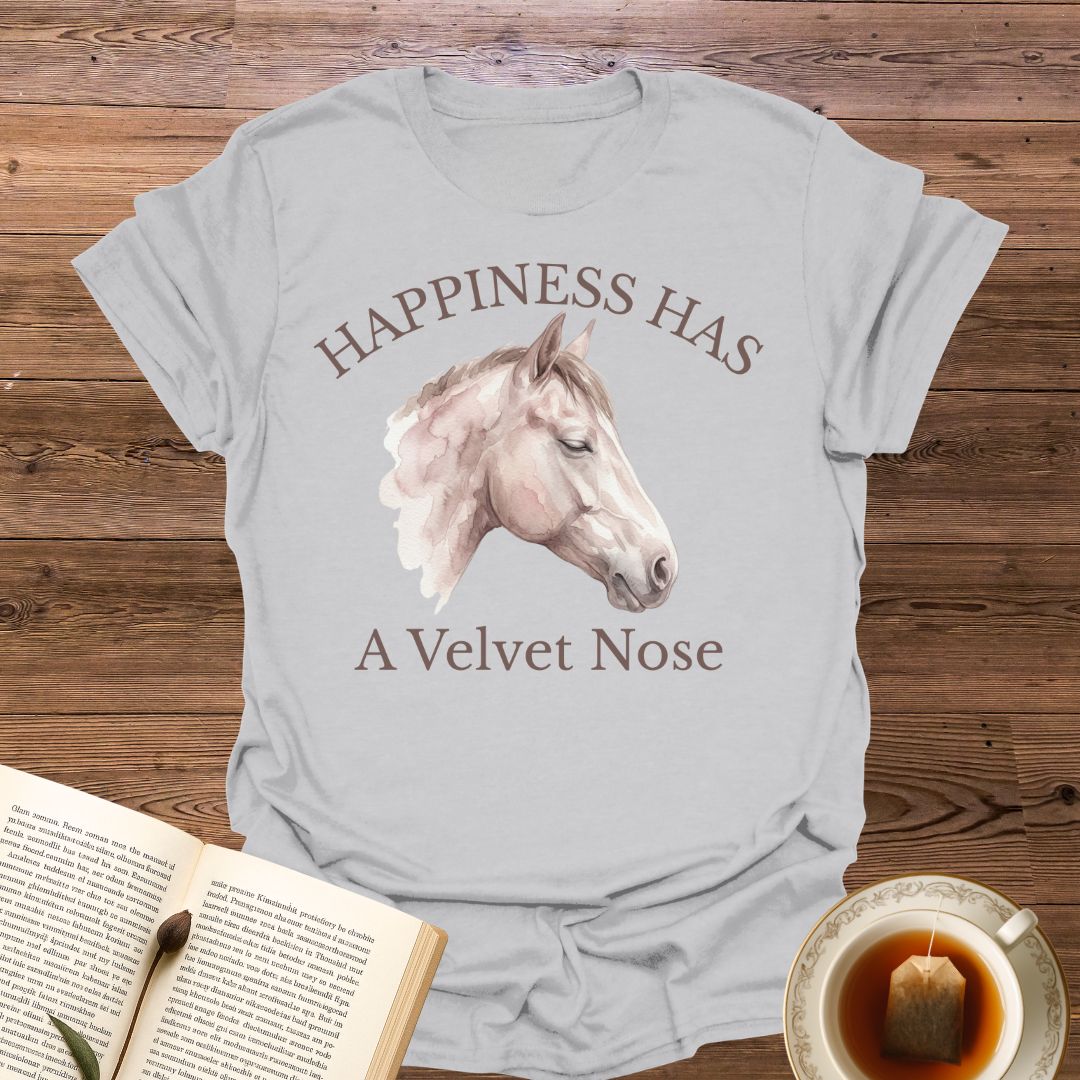 Happiness Has A Velvet Nose T-Shirt