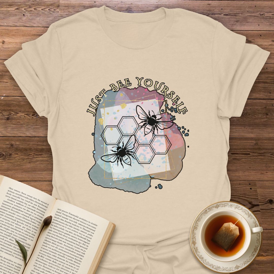 Just Bee Yourself T-Shirt