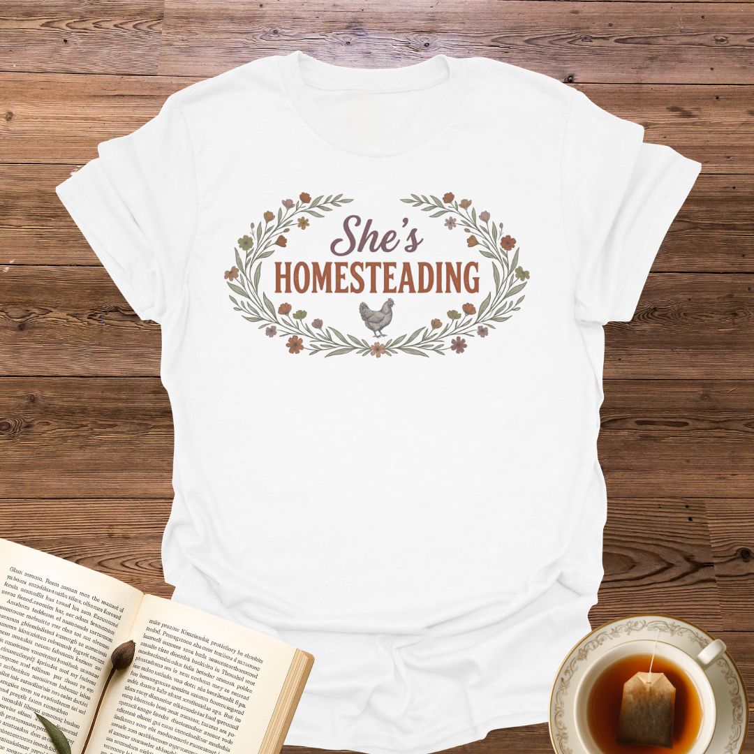 She's Homesteading T-Shirt