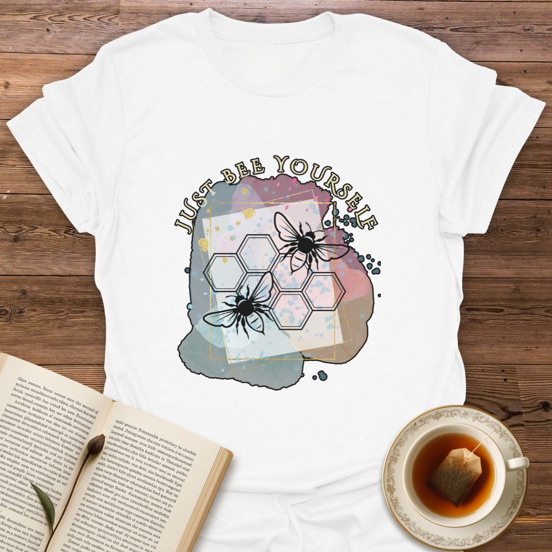 Just Bee Yourself T-Shirt