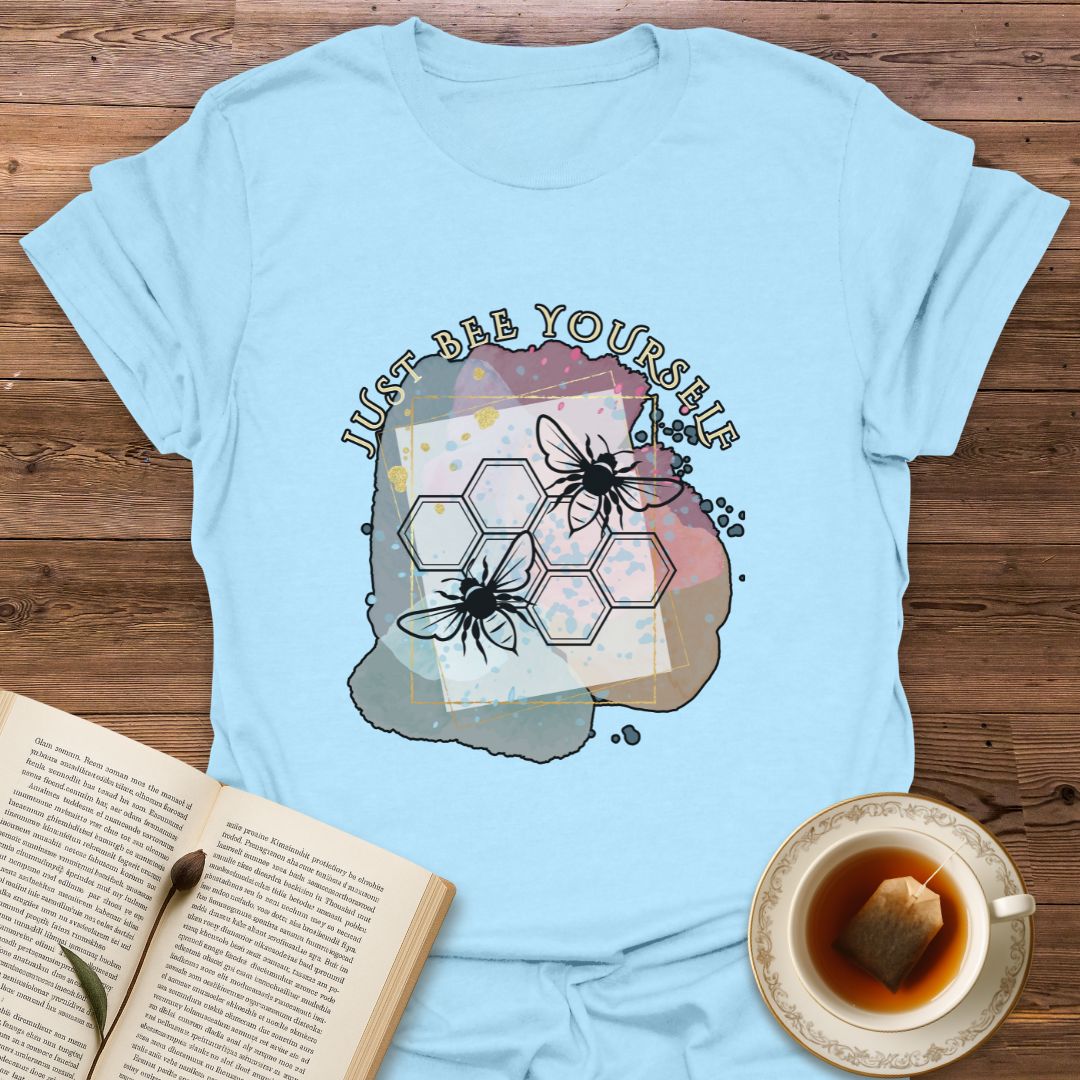 Just Bee Yourself T-Shirt