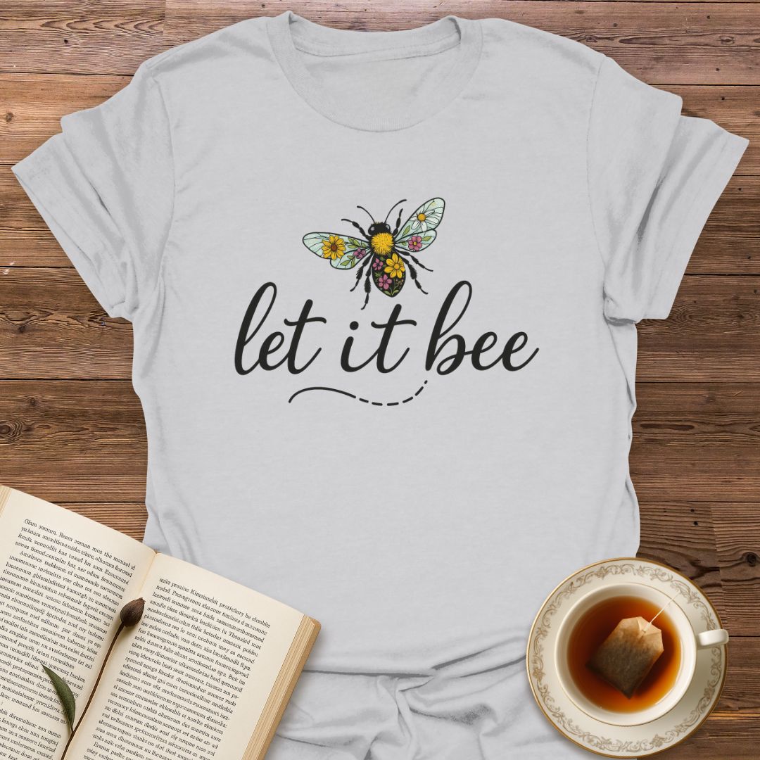 Let It Bee - Classic T-Shirt