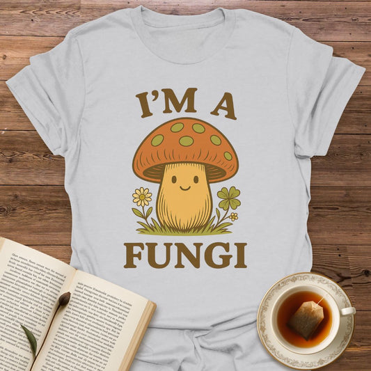 I'm A Fungi - Classic T-Shirt