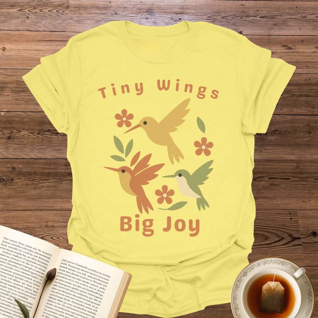 Tiny Wings Big Joy T-Shirt