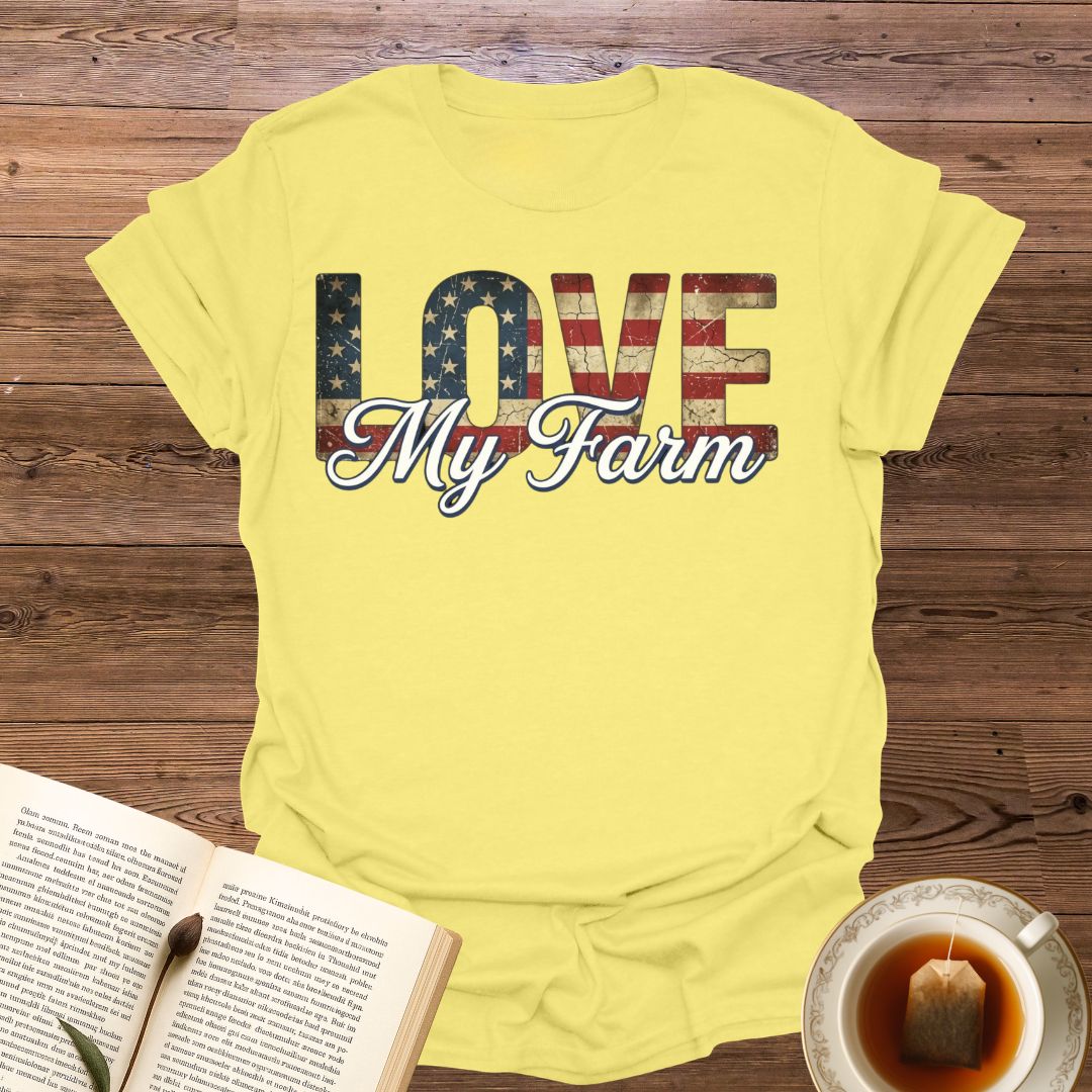 Love My Farm T-Shirt