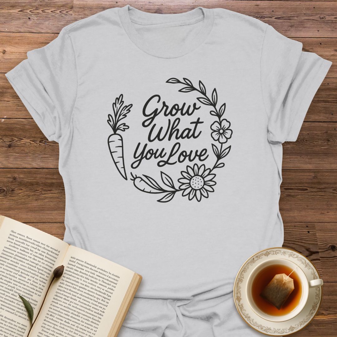 Grow What You Love - Classic T-Shirt