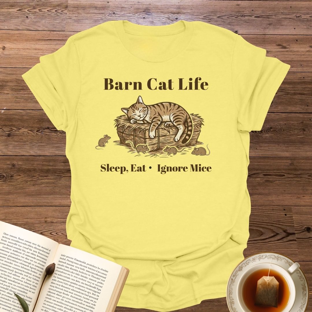 Barn Cat Life T-Shirt