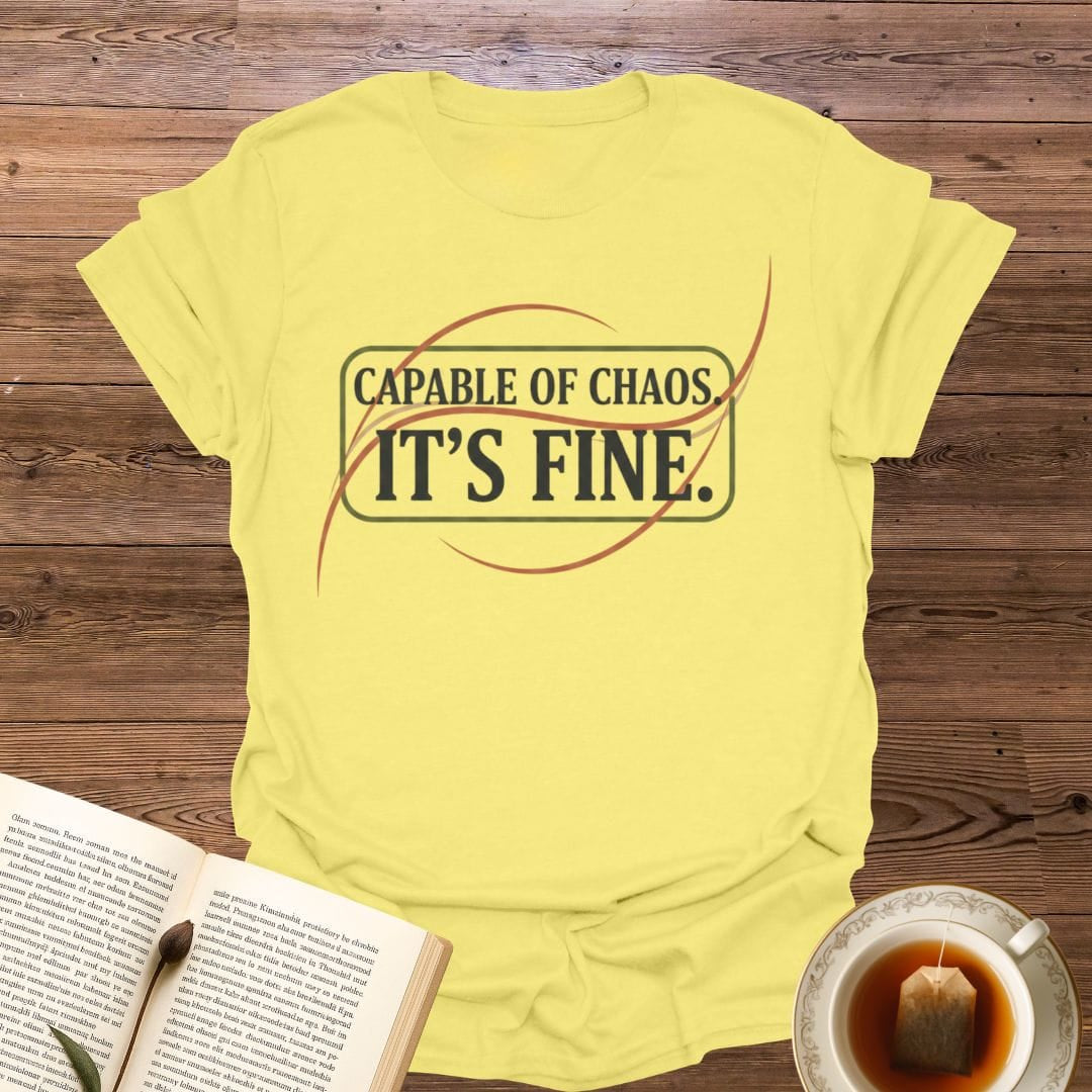 Capable of Chaos T-Shirt