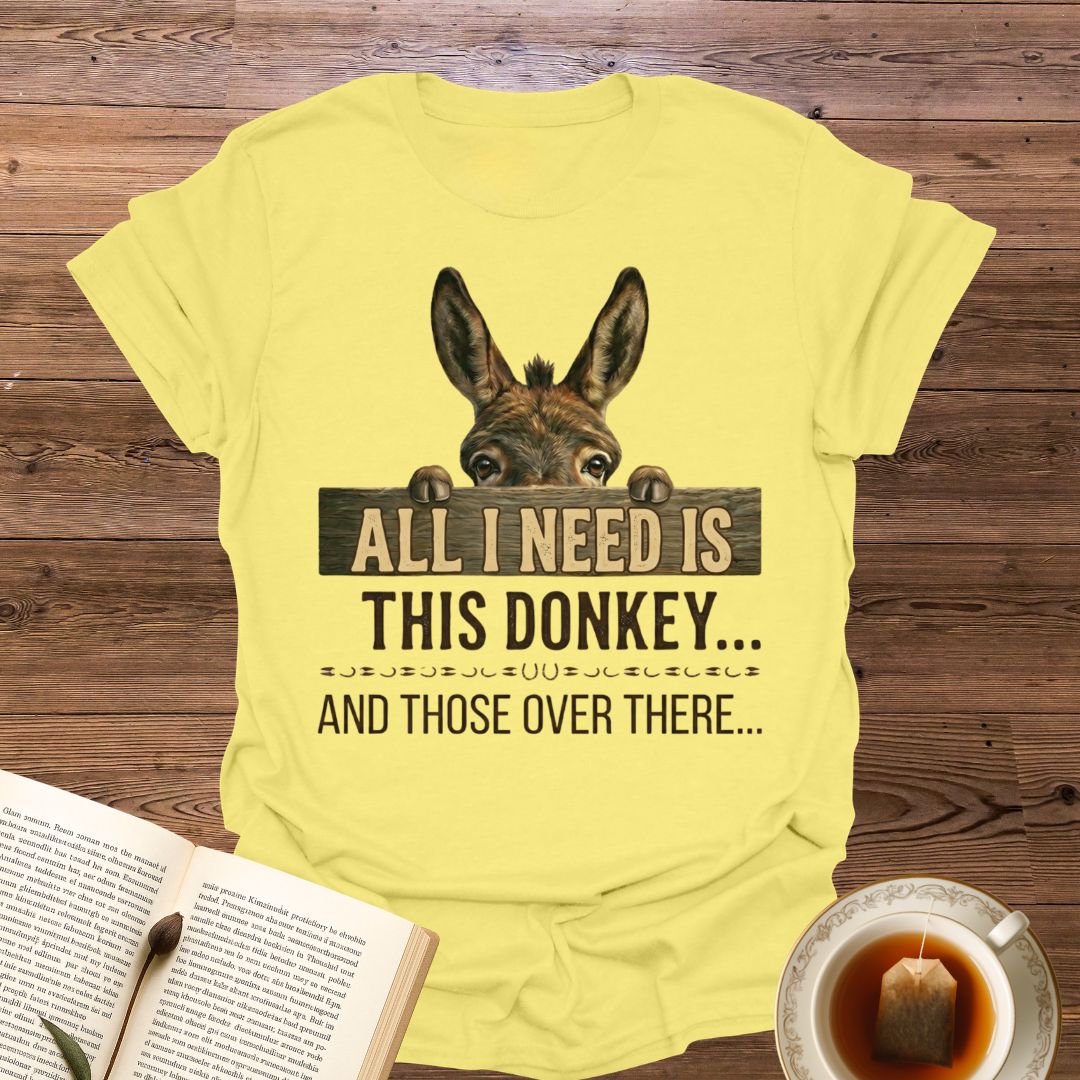 All I Need Is T-Shirt