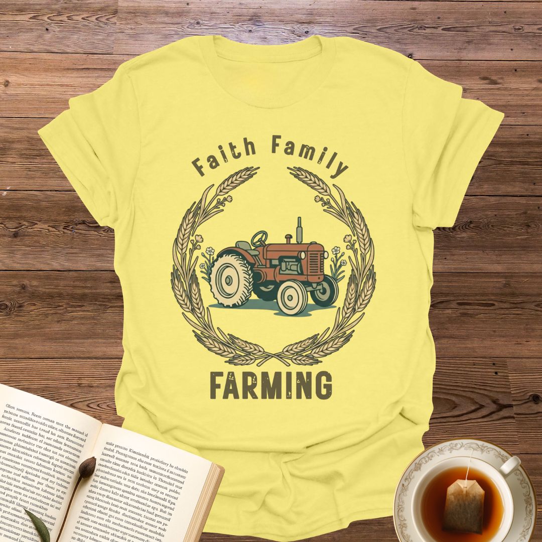 Faith Family Farming T-Shirt