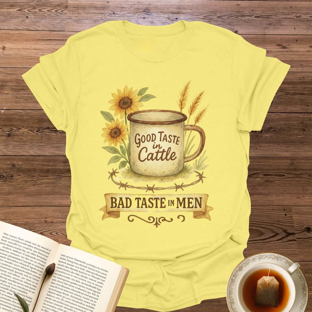 Good Taste In Cattle T-Shirt