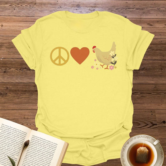 Peace Love Chickens T-Shirt