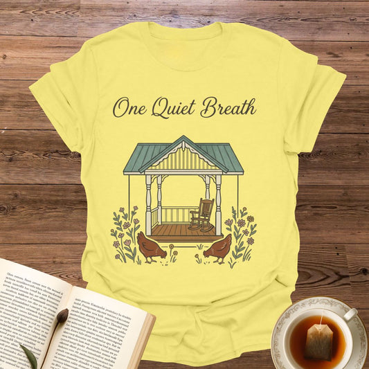One Quiet Breath T-Shirt