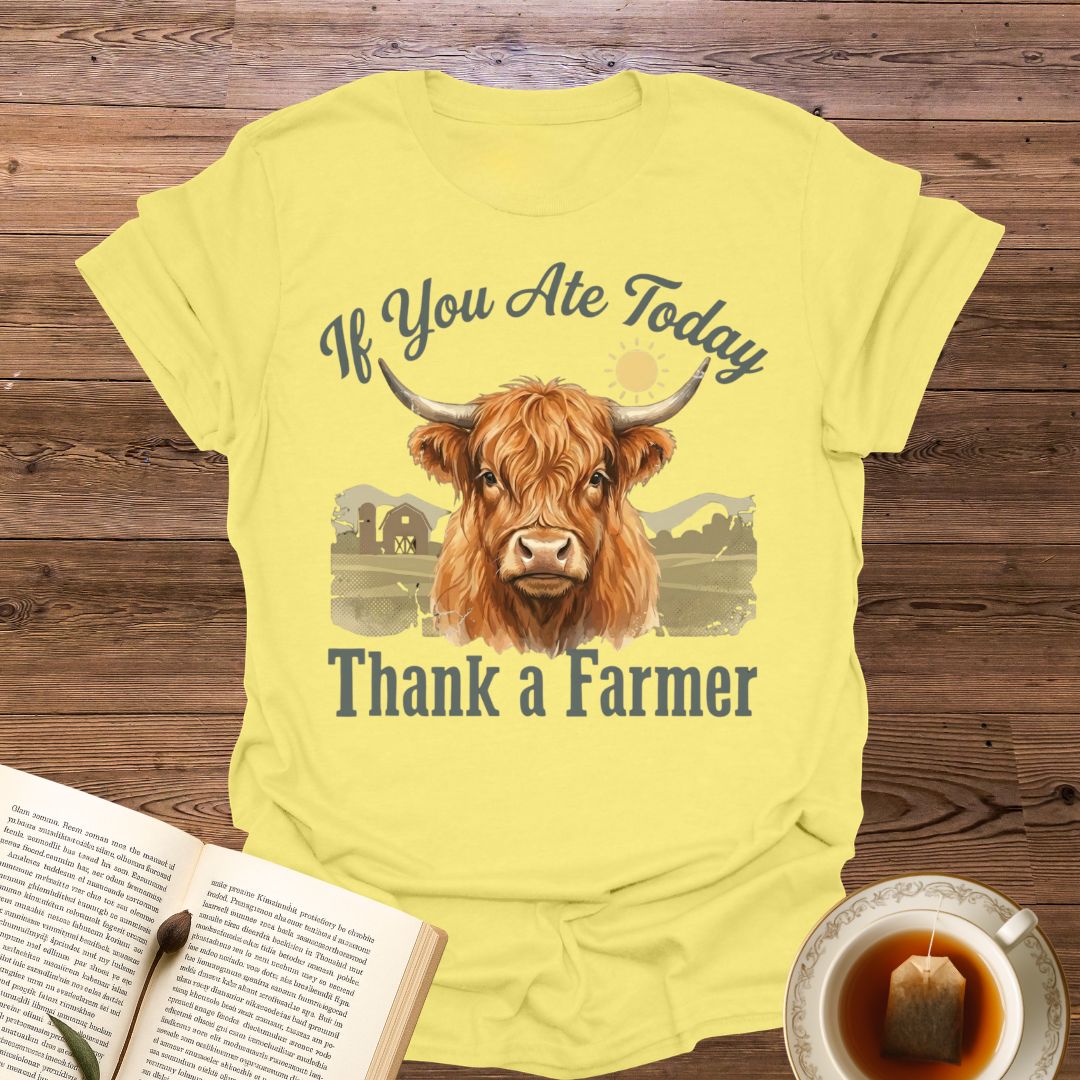 If You Ate Today T-Shirt