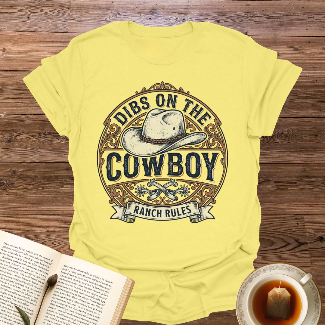 Dibs On The Cowboy T-Shirt