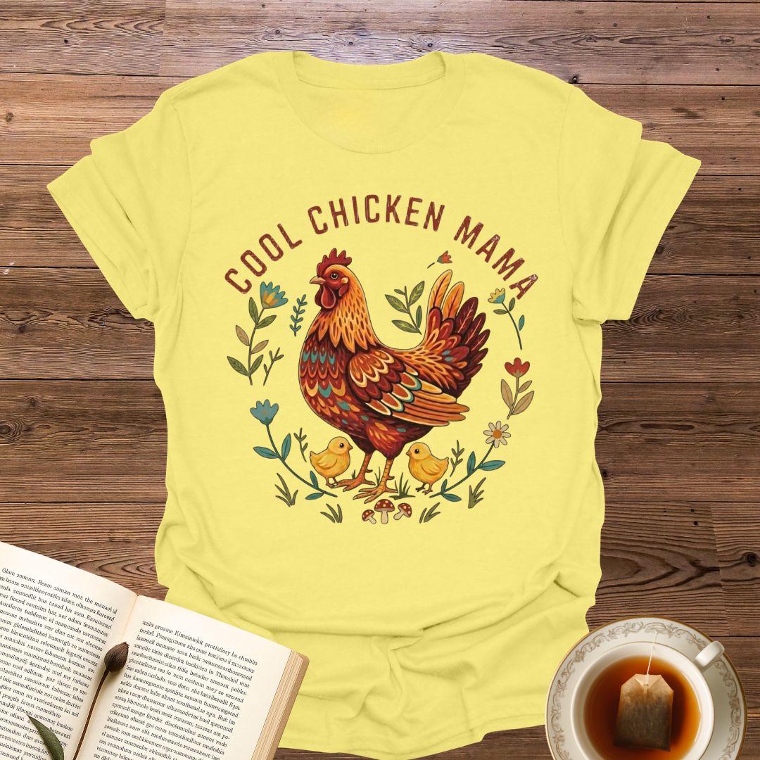 Cool Chicken Mama T-Shirt