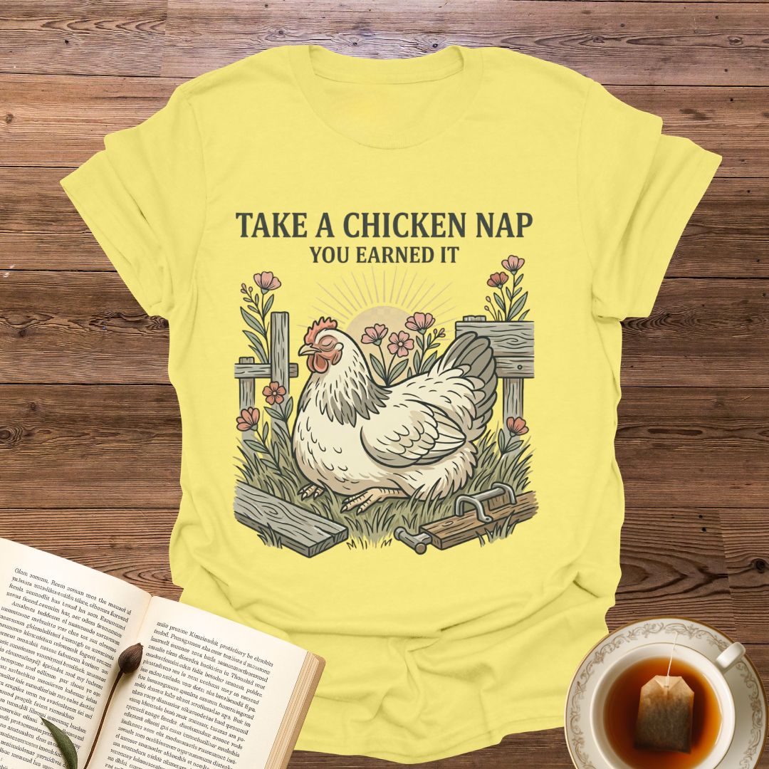 Take A Chicken Nap T-Shirt