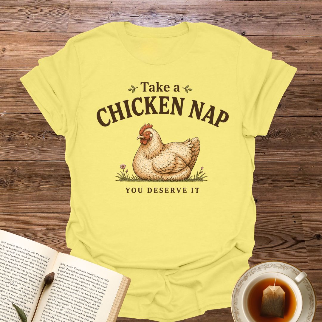 Take A Chicken Nap T-Shirt