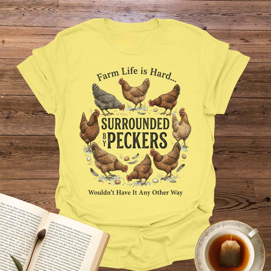 Farm Life Is Hard T-Shirt