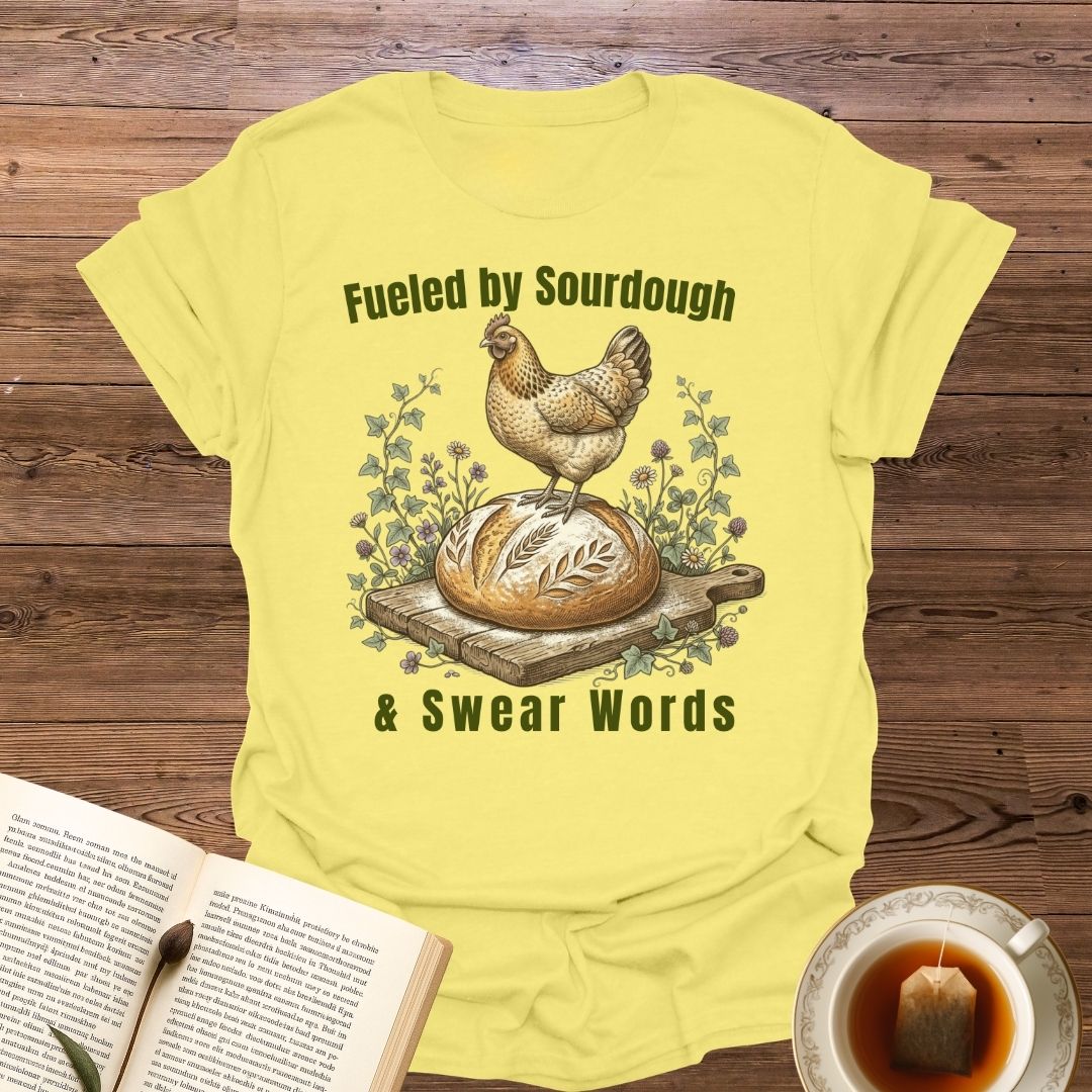 Fueled By Sourdough T-Shirt
