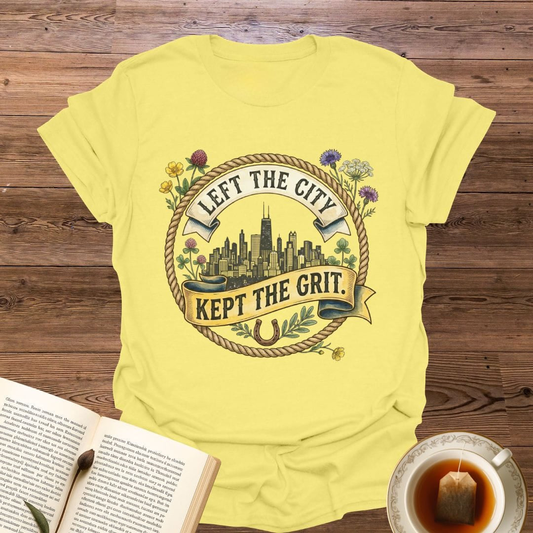 Left The City Kept The Grit T-Shirt