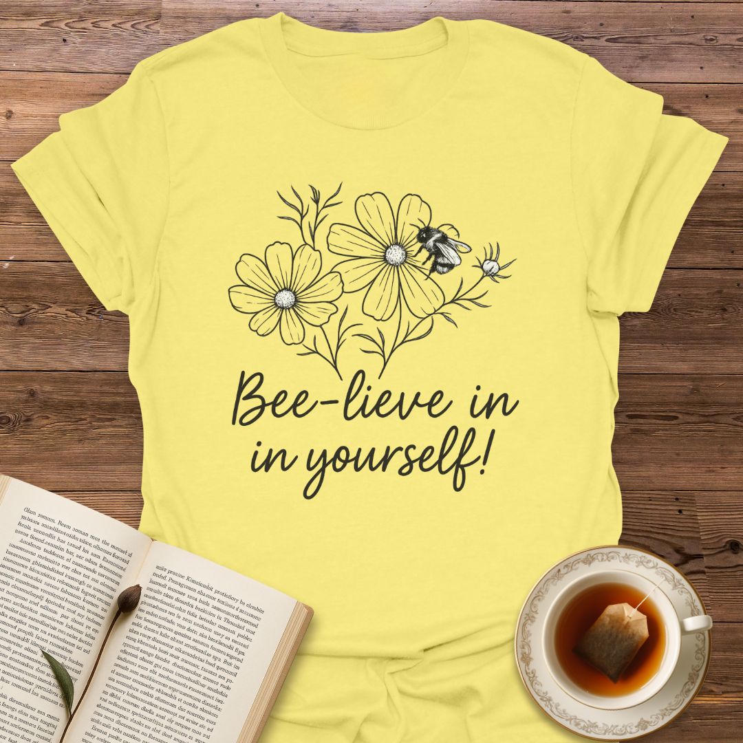 Bee-lieve In Yourself- Classic T-Shirt