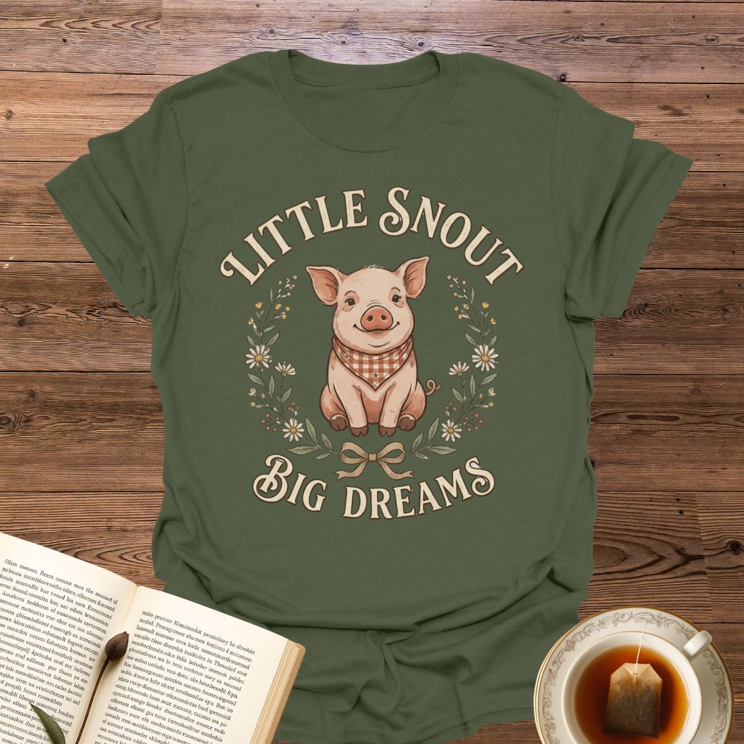 Little Snout Big Dreams T-Shirt