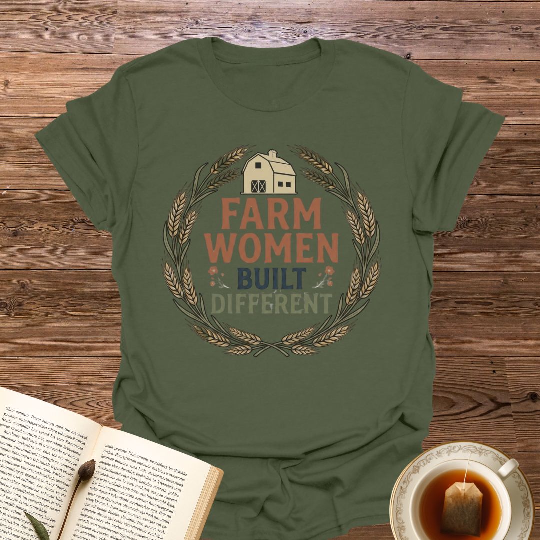 Farm Women Built Different T-Shirt