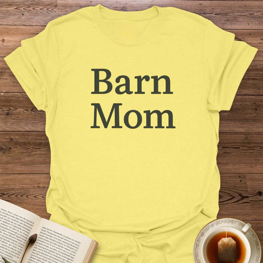 Barn Mom T-Shirt
