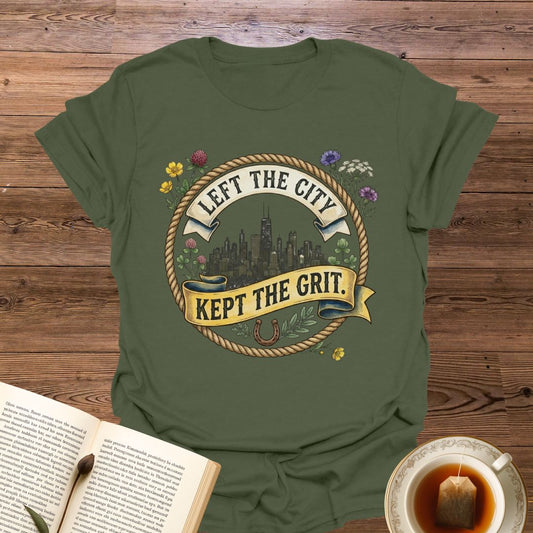 Left The City Kept The Grit T-Shirt
