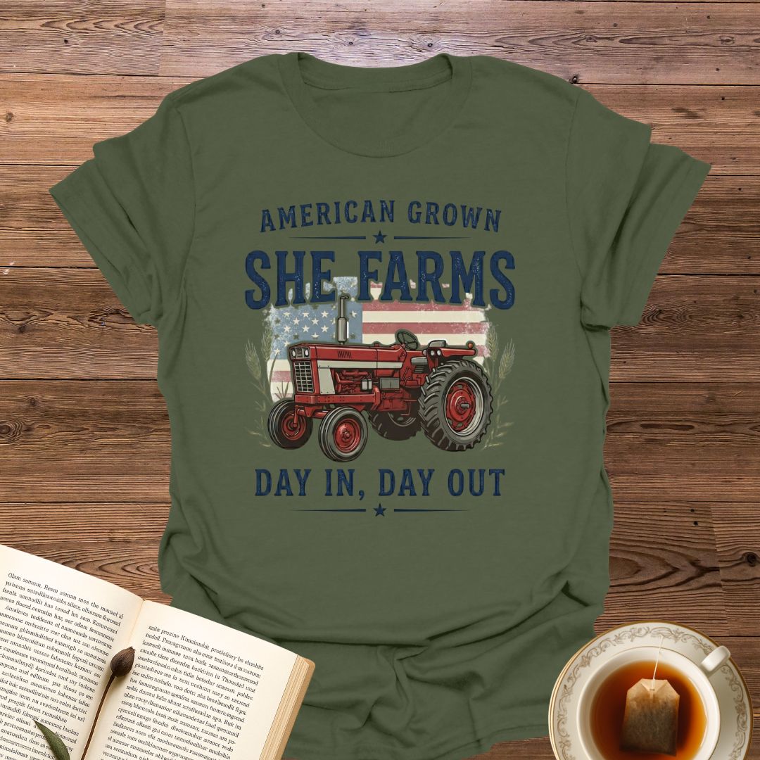 She Farms Day In Day Out T-Shirt