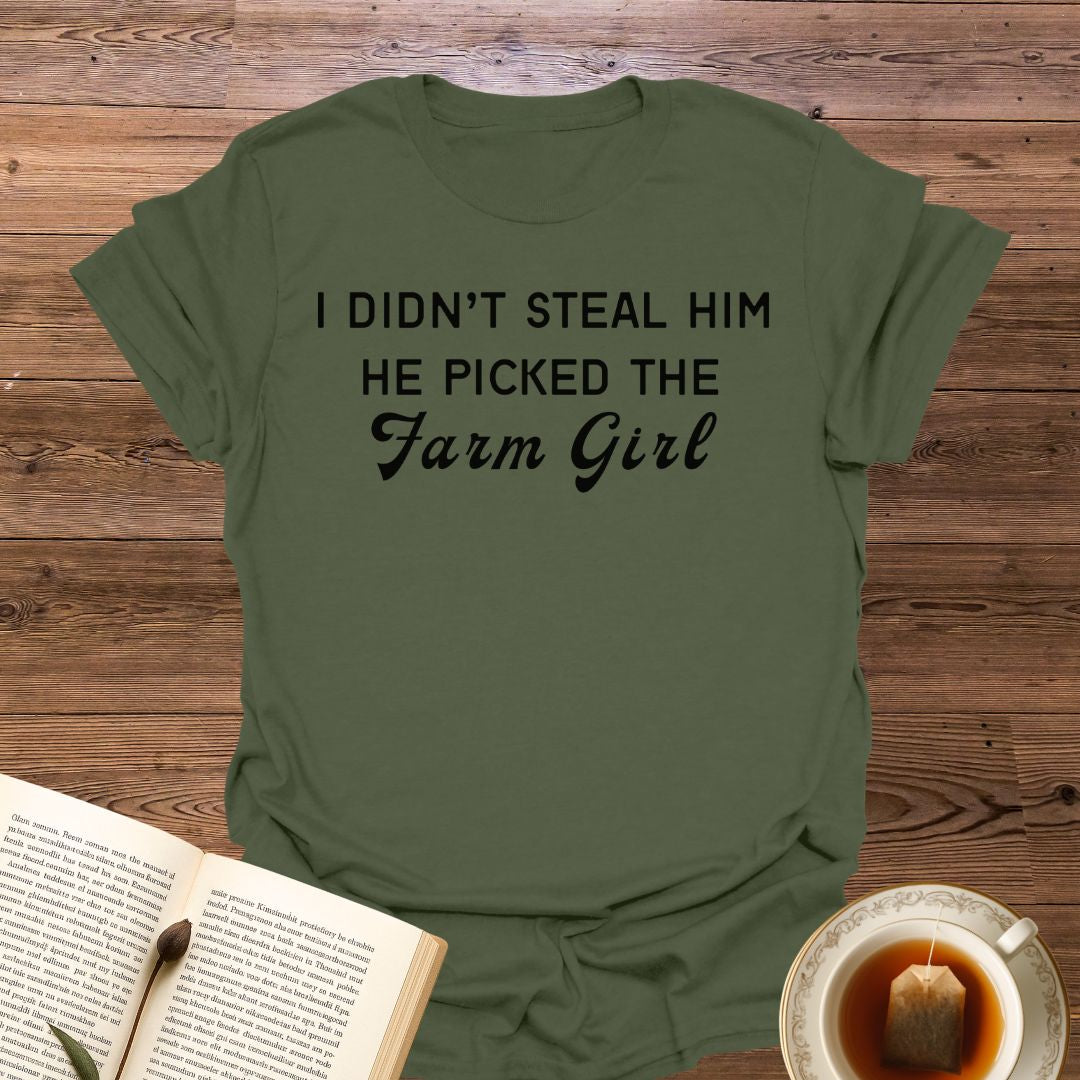 I Didn't Steal Him T-Shirt