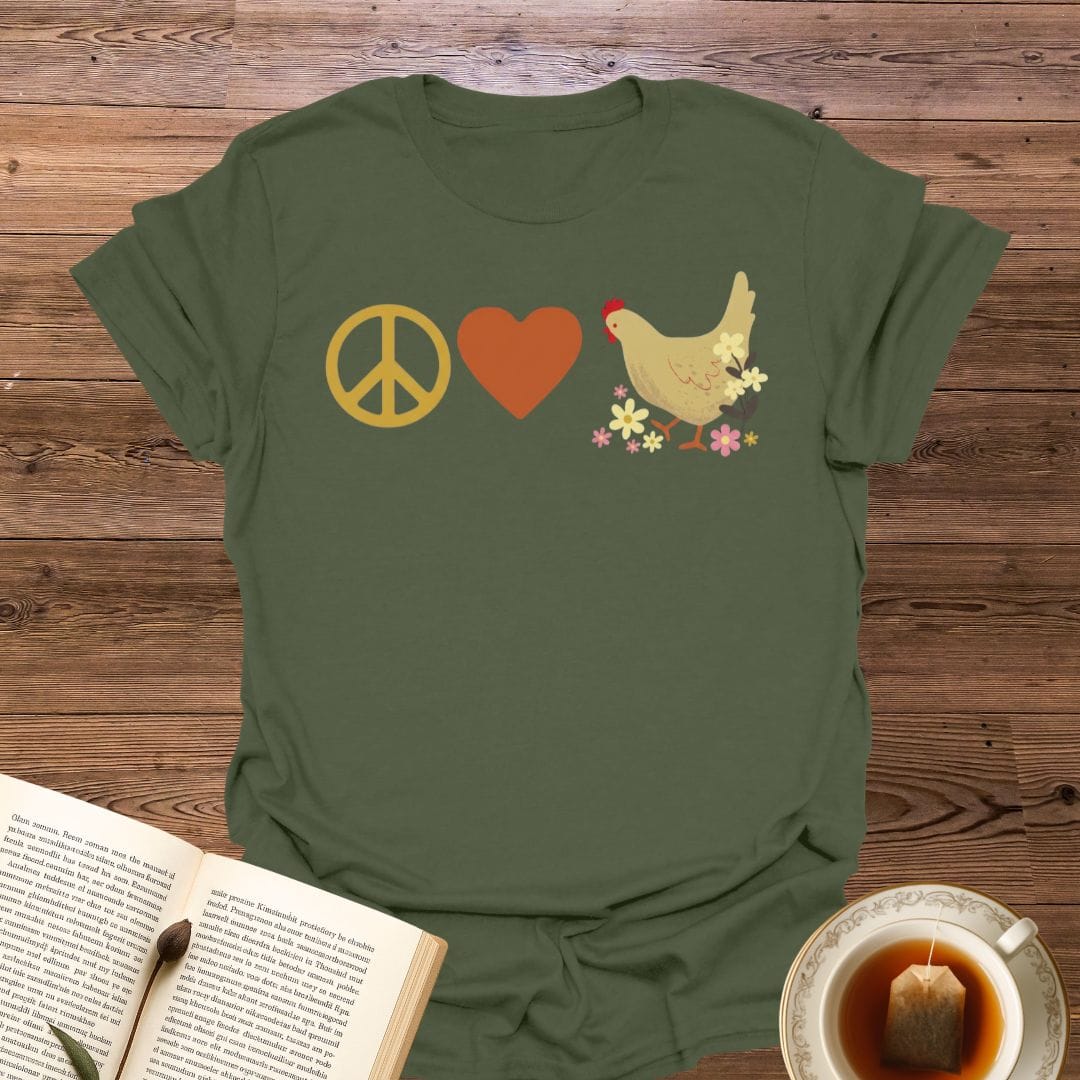 Peace Love Chickens T-Shirt