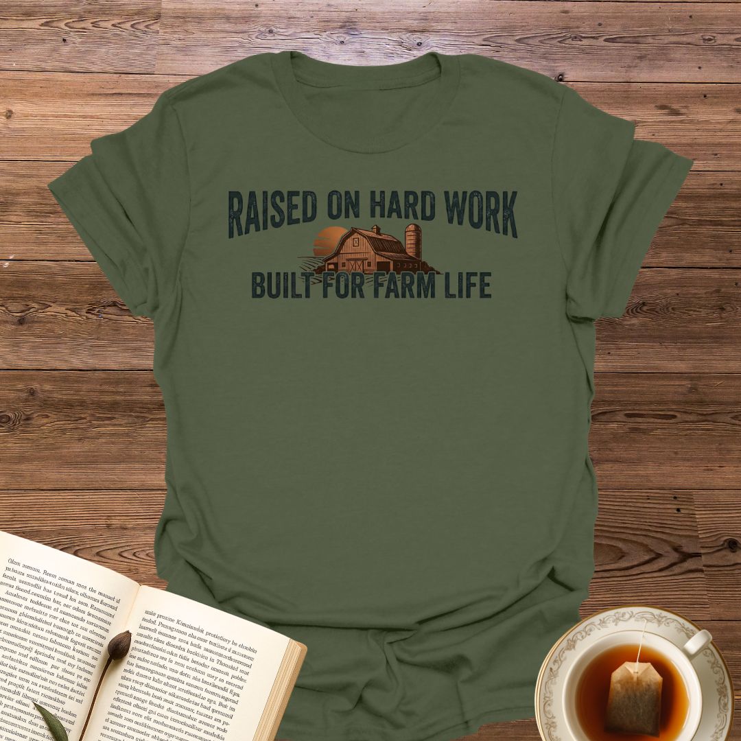 Raised On Hard Work T-Shirt