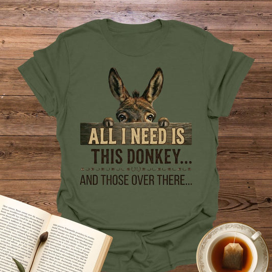 All I Need Is T-Shirt