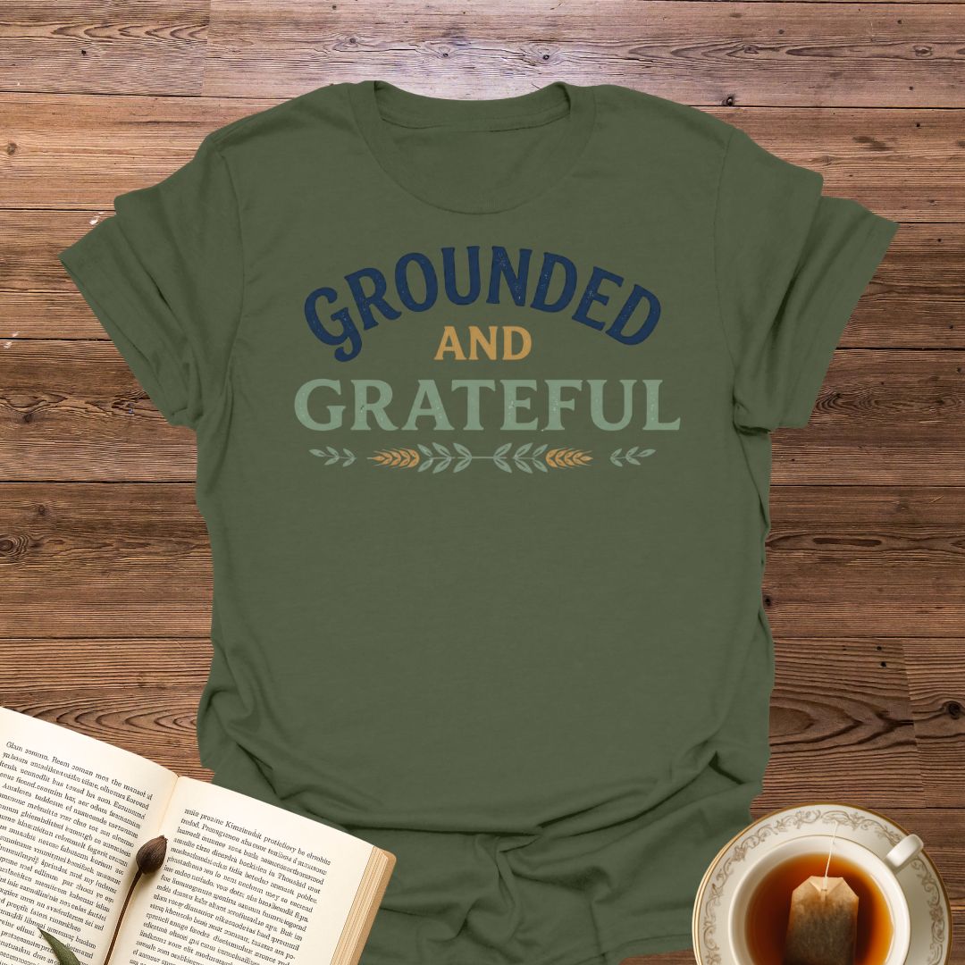 Grounded And Grateful T-Shirt