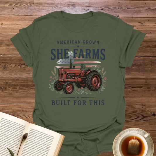 She Farms Built For This T-Shirt