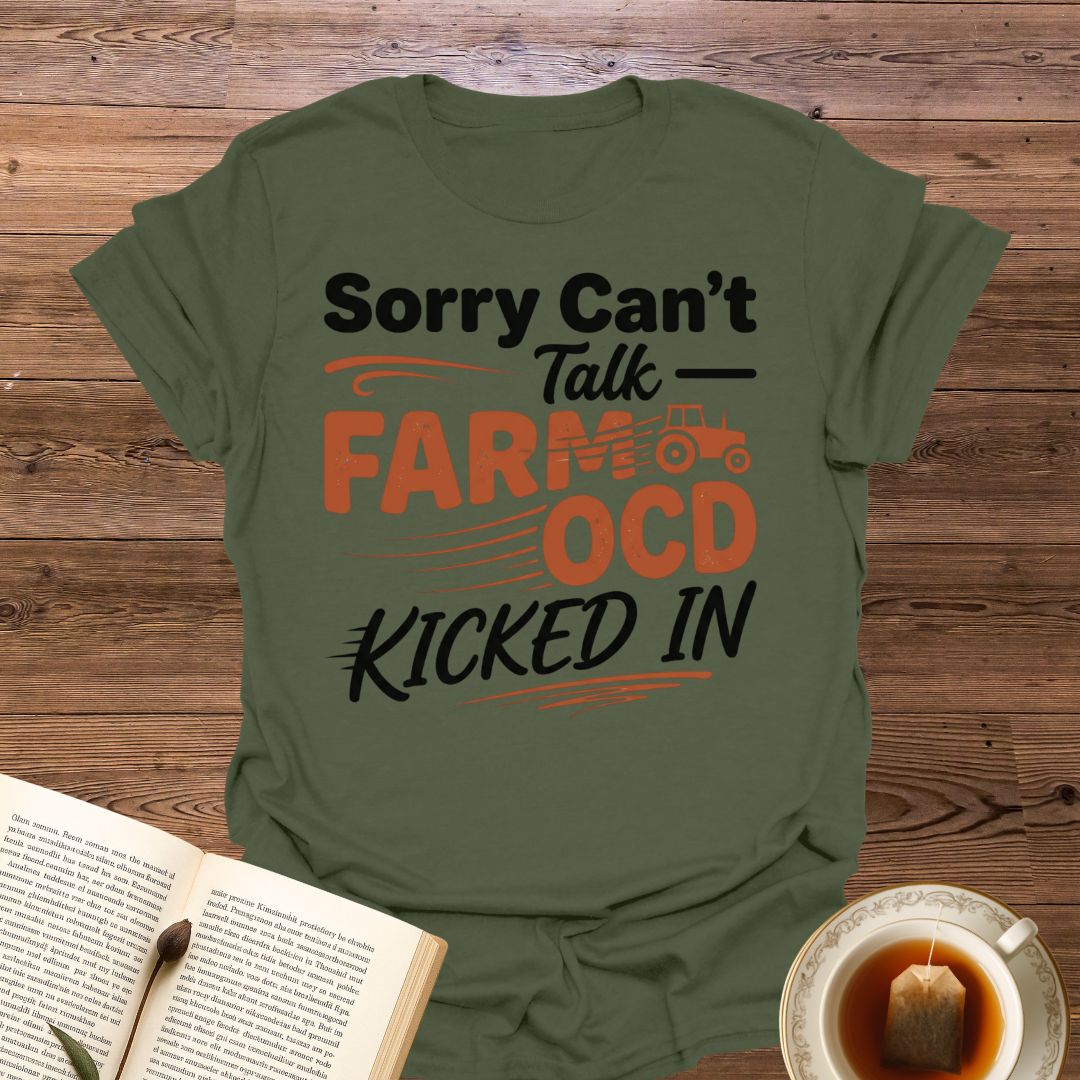 Sorry Can't Talk Farm OCD T-Shirt