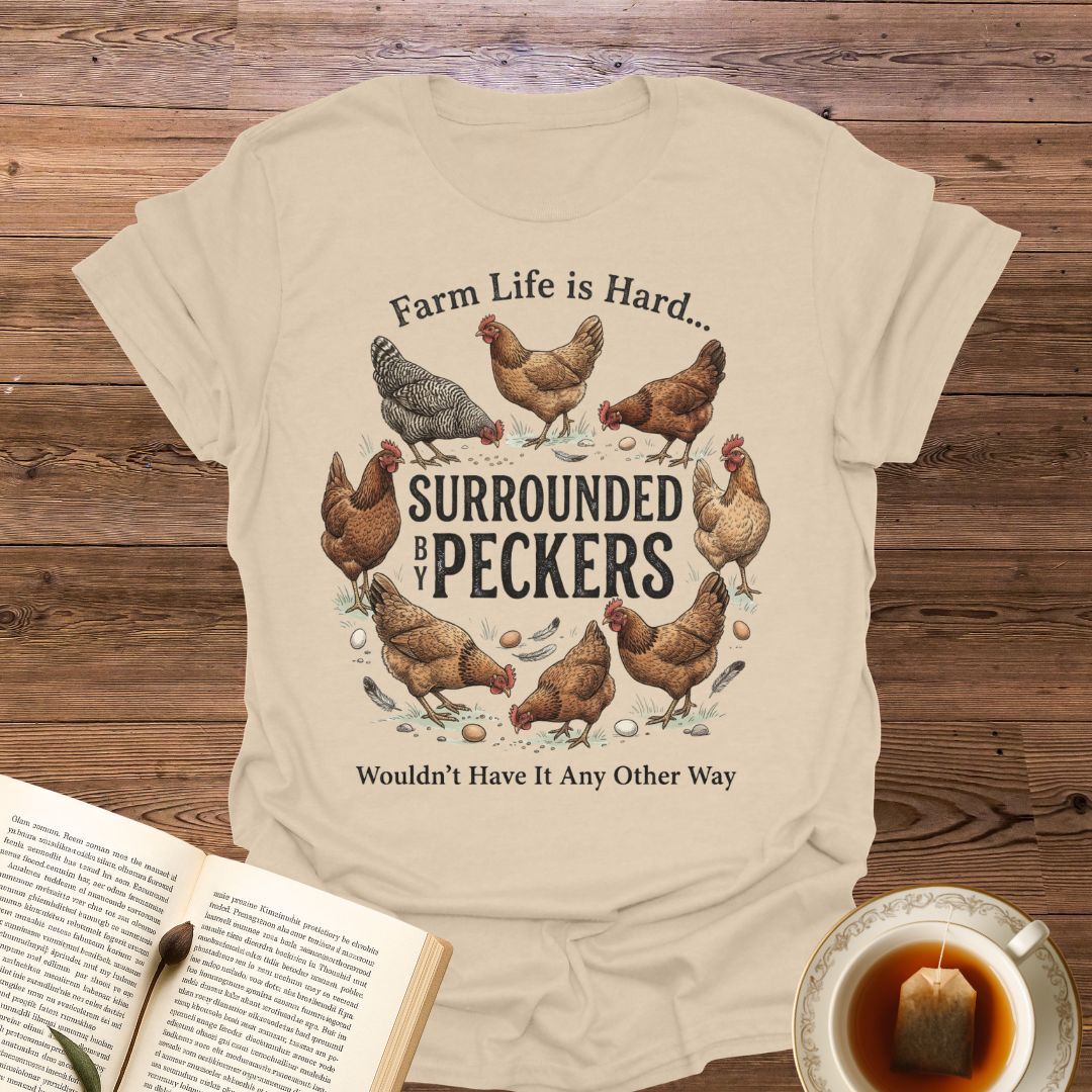 Farm Life Is Hard T-Shirt