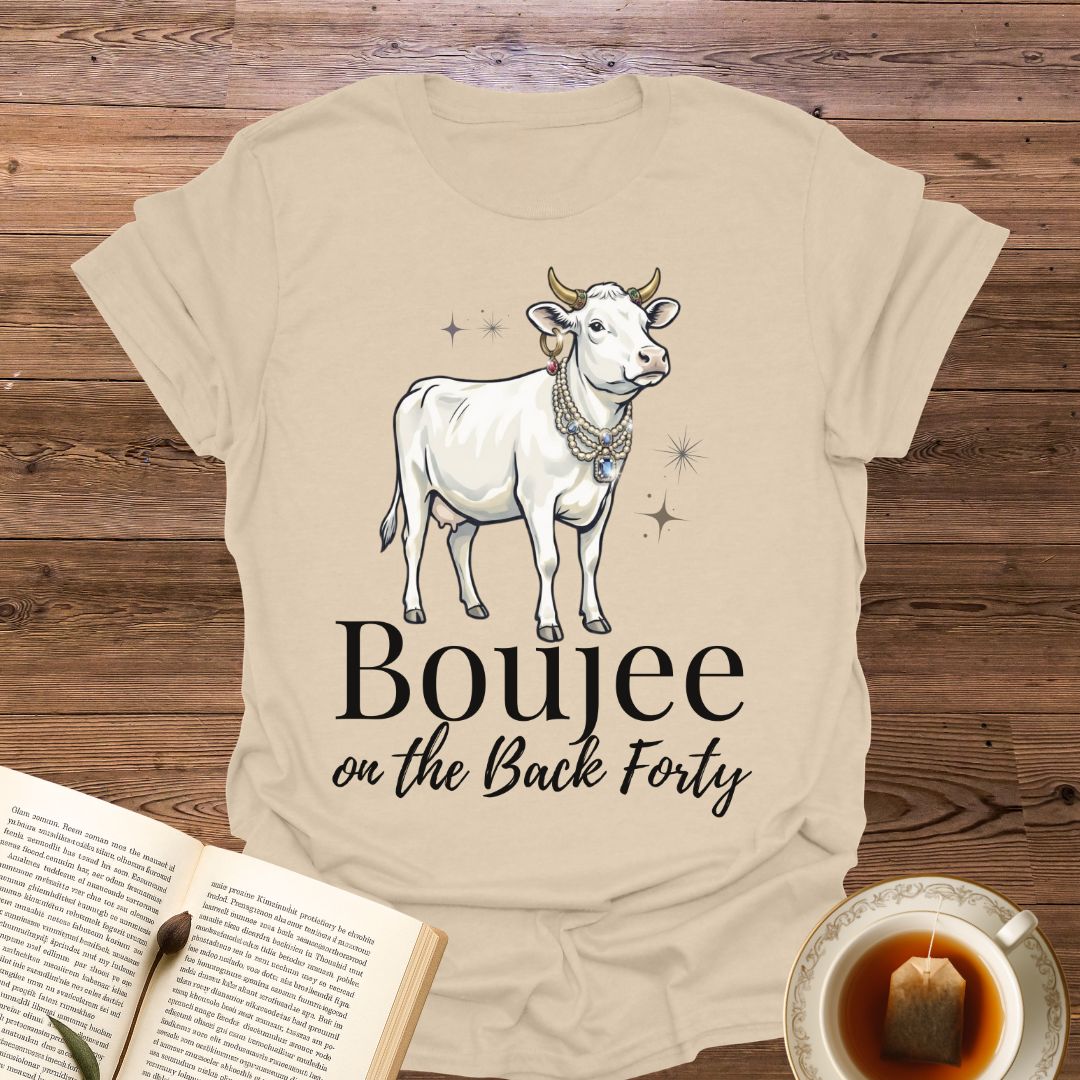 Boujee on the Back Forty T-Shirt