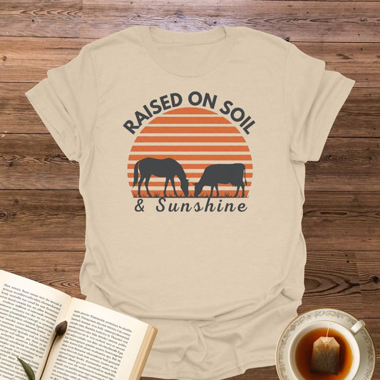 Raised On Soil & Sunshine T-Shirt