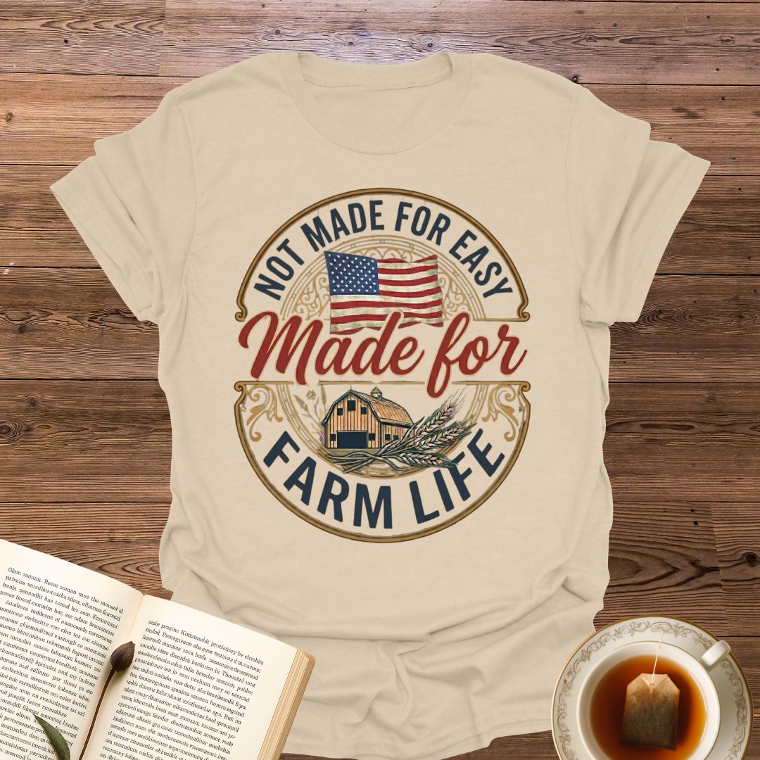 Not Made For Easy T-Shirt